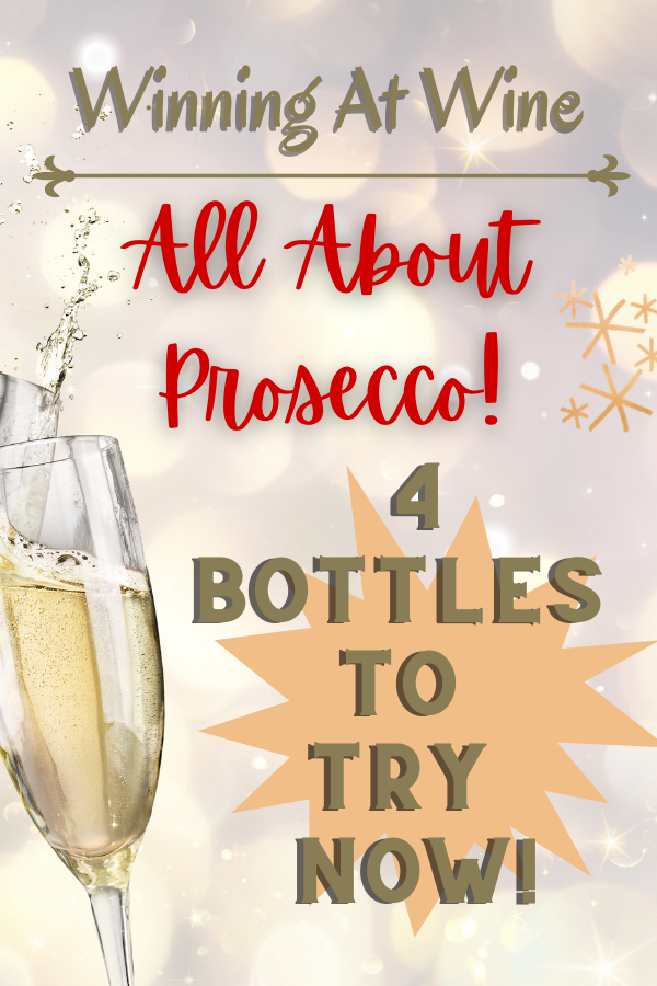 All About Prosecco! 4 Bottles To Try Now